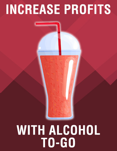 Increase Profits with Alcohol To-Go