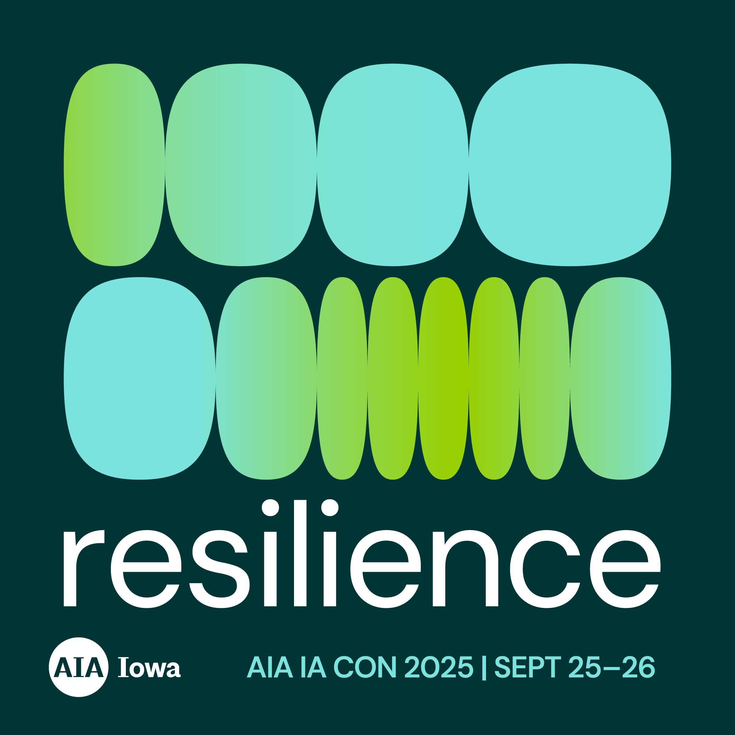 Resilience - AIA Iowa 2025 | September 25-26