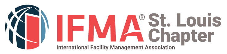 IFMA St. Louis Chapter International Facility Management Association St. Louis Chapter